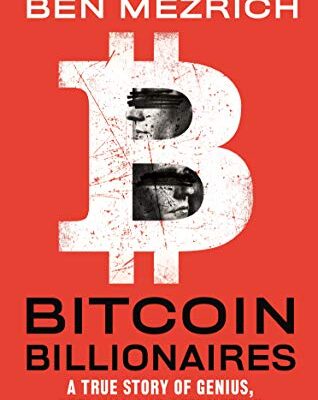 خرید و دانلود نسخه کامل کتاب Bitcoin Billionaires: A True Story of Genius, Betrayal, and Redemption