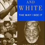 خرید و دانلود نسخه کامل کتاب Black and White: The Way I See It