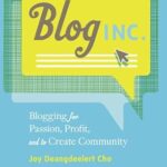 خرید و دانلود نسخه کامل کتاب Blog, Inc.: Blogging for Passion, Profit, and to Create Community