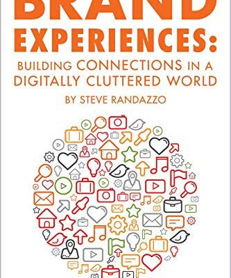 خرید و دانلود نسخه کامل کتاب Brand Experiences: Building Connections in a Digitally Cluttered World Kindle Edition