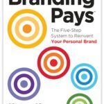 خرید و دانلود نسخه کامل کتاب BrandingPays: The Five-Step System to Reinvent Your Personal Brand Kindle Edition