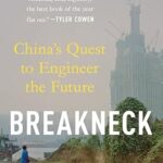 خرید و دانلود نسخه کامل کتاب Breakneck: China’s Quest to Engineer the Future