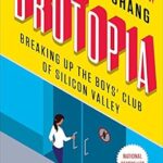 خرید و دانلود نسخه کامل کتاب Brotopia: Breaking Up the Boys’ Club of Silicon Valley