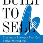 خرید و دانلود نسخه کامل کتاب Built to Sell: Creating a Business That Can Thrive Without You