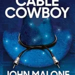 خرید و دانلود نسخه کامل کتاب Cable Cowboy : John Malone and the rise of the modern cable-TV business