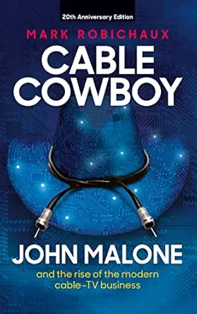 خرید و دانلود نسخه کامل کتاب Cable Cowboy : John Malone and the rise of the modern cable-TV business_6a6e5367a2e9c.webp خرید و دانلود نسخه کامل کتاب Cable Cowboy : John Malone and the rise of the modern cable-TV business
