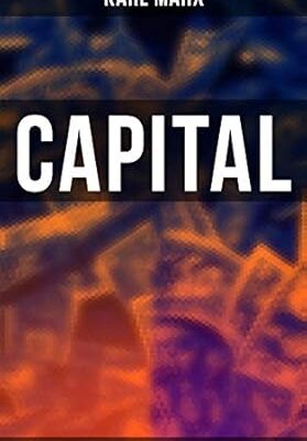 خرید و دانلود نسخه کامل کتاب Capital (Das Kapital): Vol. 1-3: Complete Edition – Including The Communist Manifesto, Wage-Labour and Capital, & Wages, Price and Profit