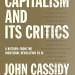 خرید و دانلود نسخه کامل کتاب Capitalism and Its Critics: A History: From the Industrial Revolution to AI