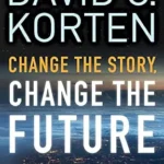 خرید و دانلود نسخه کامل کتاب Change the Story, Change the Future: A Living Economy for a Living Earth