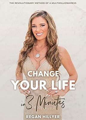 خرید و دانلود نسخه کامل کتاب Change Your Life in 3 Minutes: The Revolutionary Method of a Multimillionairess