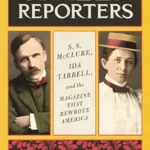 خرید و دانلود نسخه کامل کتاب Citizen Reporters: S.S. McClure, Ida Tarbell, and the Magazine That That Rewrote America – A Sperber Prize Finalist Biography of Gilded Age Journalism and Democracy