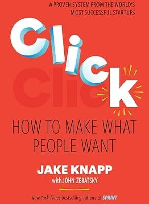خرید و دانلود نسخه کامل کتاب Click: How to Make What People Want