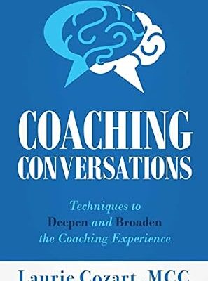 خرید و دانلود نسخه کامل کتاب Coaching Conversations: Techniques to Deepen and Broaden the Coaching Experience