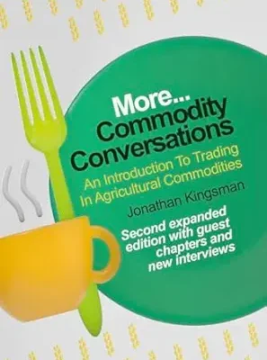 خرید و دانلود نسخه کامل کتاب Commodity Conversations: An Introduction To Trading In Agricultural Commodities