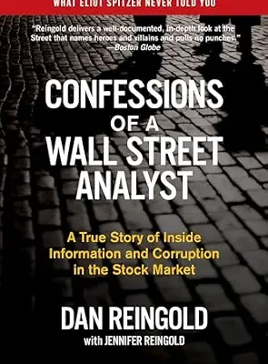 خرید و دانلود نسخه کامل کتاب Confessions of a Wall Street Analyst: A True Story of Inside Information and Corruption in the Stock Market