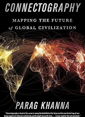 خرید و دانلود نسخه کامل کتاب Connectography: Mapping the Future of Global Civilization