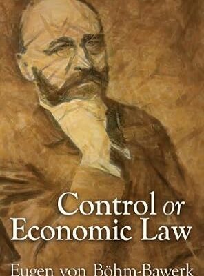 خرید و دانلود نسخه کامل کتاب Control or Economic Law (LvMI)