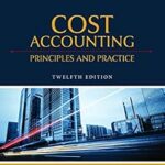 خرید و دانلود نسخه کامل کتاب Cost Accounting: Principles & Practice, 12th Edition