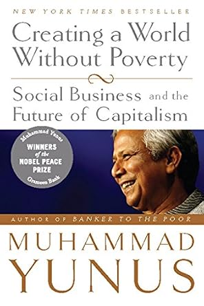 خرید و دانلود نسخه کامل کتاب Creating a World Without Poverty: Social Business and the Future of Capitalism_6a6ed0a819dfa.jpeg خرید و دانلود نسخه کامل کتاب Creating a World Without Poverty: Social Business and the Future of Capitalism