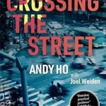 خرید و دانلود نسخه کامل کتاب Crossing the Street: How to make a success of investing in Vietnam