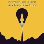 خرید و دانلود نسخه کامل کتاب Crowdfunded: The Proven Path To Bring Your Product Idea To Life