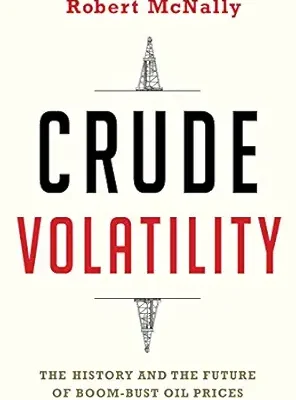 خرید و دانلود نسخه کامل کتاب Crude Volatility: The History and the Future of Boom-Bust Oil Prices (Center on Global Energy Policy Series)