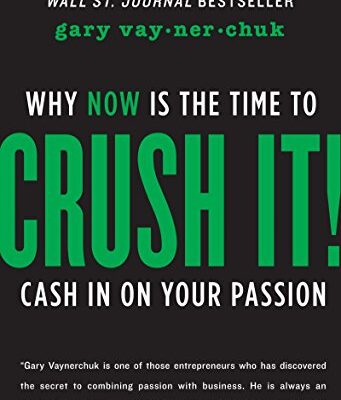 خرید و دانلود نسخه کامل کتاب Crush It!: Why NOW Is the Time to Cash In on Your Passion Kindle Edition
