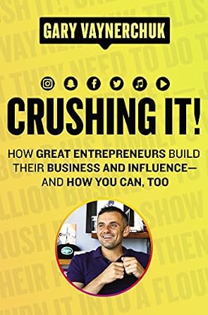 خرید و دانلود نسخه کامل کتاب Crushing It!: How Great Entrepreneurs Build Their Business and Influence—and How You Can, Too_6a77c2d5e6f79.jpeg خرید و دانلود نسخه کامل کتاب Crushing It!: How Great Entrepreneurs Build Their Business and Influence—and How You Can, Too