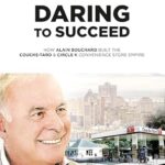 خرید و دانلود نسخه کامل کتاب Daring to succed: Couche-tard & Circle K convenience store empire