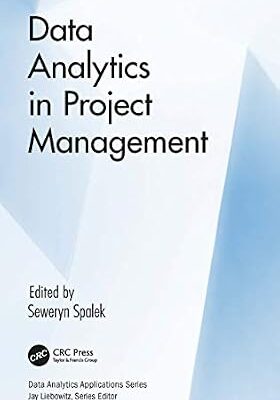 خرید و دانلود نسخه کامل کتاب Data Analytics in Project Management (Data Analytics Applications)