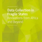 خرید و دانلود نسخه کامل کتاب Data Collection in Fragile States: Innovations from Africa and Beyond