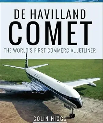 خرید و دانلود نسخه کامل کتاب De Havilland Comet: The World’s First Commercial Jetliner (World’s Greatest Airliners)