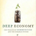 خرید و دانلود نسخه کامل کتاب Deep Economy: The Wealth of Communities and the Durable Future