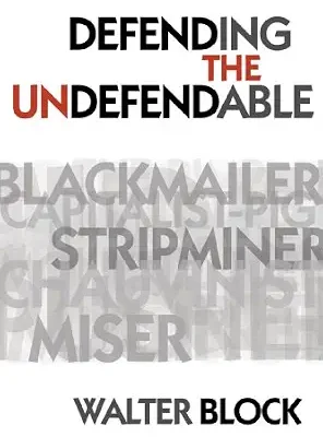 خرید و دانلود نسخه کامل کتاب Defending the Undefendable (LvMI)