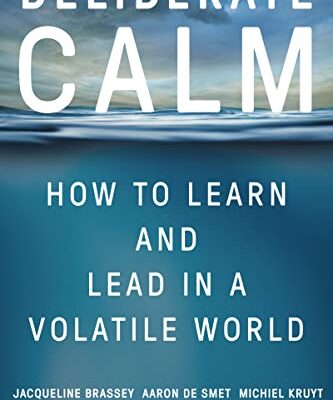 خرید و دانلود نسخه کامل کتاب Deliberate Calm: How to Learn and Lead in a Volatile World Kindle Edition