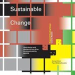 خرید و دانلود نسخه کامل کتاب Design for Sustainable Change: How Design and Designers Can Drive the Sustainability Agenda (Required Reading Range Book 38)