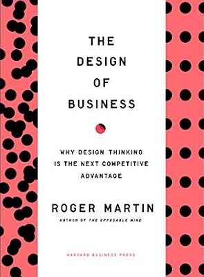 خرید و دانلود نسخه کامل کتاب Design of Business: Why Design Thinking is the Next Competitive Advantage