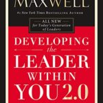خرید و دانلود نسخه کامل کتاب Developing the Leader Within You 2.0 (Developing the Leader Series) Kindle Edition