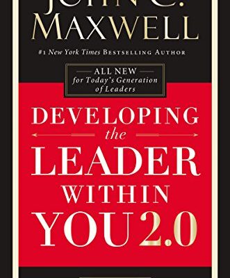 خرید و دانلود نسخه کامل کتاب Developing the Leader Within You 2.0 (Developing the Leader Series) Kindle Edition