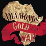 خرید و دانلود نسخه کامل کتاب Diamonds, Gold, and War: The British, the Boers, and the Making of South Africa