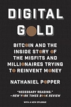 خرید و دانلود نسخه کامل کتاب Digital Gold: Bitcoin and the Inside Story of the Misfits and Millionaires Trying to Reinvent Money