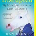 خرید و دانلود نسخه کامل کتاب Disrupted: My Misadventure in the Start-Up Bubble