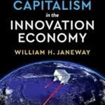 خرید و دانلود نسخه کامل کتاب Doing Capitalism in the Innovation Economy: Reconfiguring the Three-Player Game between Markets, Speculators and the State
