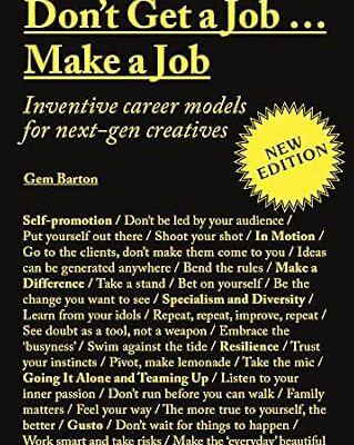 خرید و دانلود نسخه کامل کتاب Don’t Get a Job…Make a Job New Edition: Inventive career models for next-gen creatives