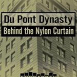 خرید و دانلود نسخه کامل کتاب Du Pont Dynasty: Behind the Nylon Curtain (Forbidden Bookshelf) 1st Edition