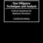 خرید و دانلود نسخه کامل کتاب Due Diligence Techniques and Analysis: Critical Questions for Business Decisions