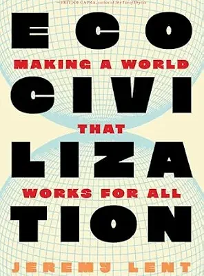 خرید و دانلود نسخه کامل کتاب Ecocivilization: Making a World that Works for All
