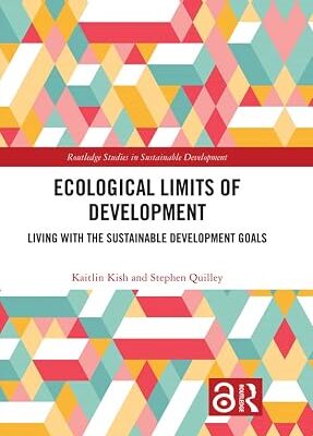 خرید و دانلود نسخه کامل کتاب Ecological Limits of Development: Living with the Sustainable Development Goals (Routledge Studies in Sustainable Development)