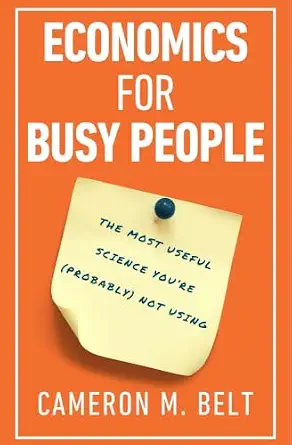 خرید و دانلود نسخه کامل کتاب Economics for Busy People: The Most Useful Science You’re (Probably) Not Using_6a6e1a8a7e6c8.webp خرید و دانلود نسخه کامل کتاب Economics for Busy People: The Most Useful Science You’re (Probably) Not Using