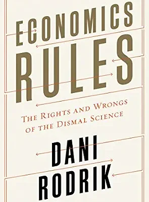 خرید و دانلود نسخه کامل کتاب Economics Rules: The Rights and Wrongs of the Dismal Science
